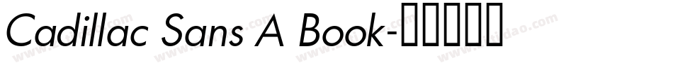 Cadillac Sans A Book字体转换